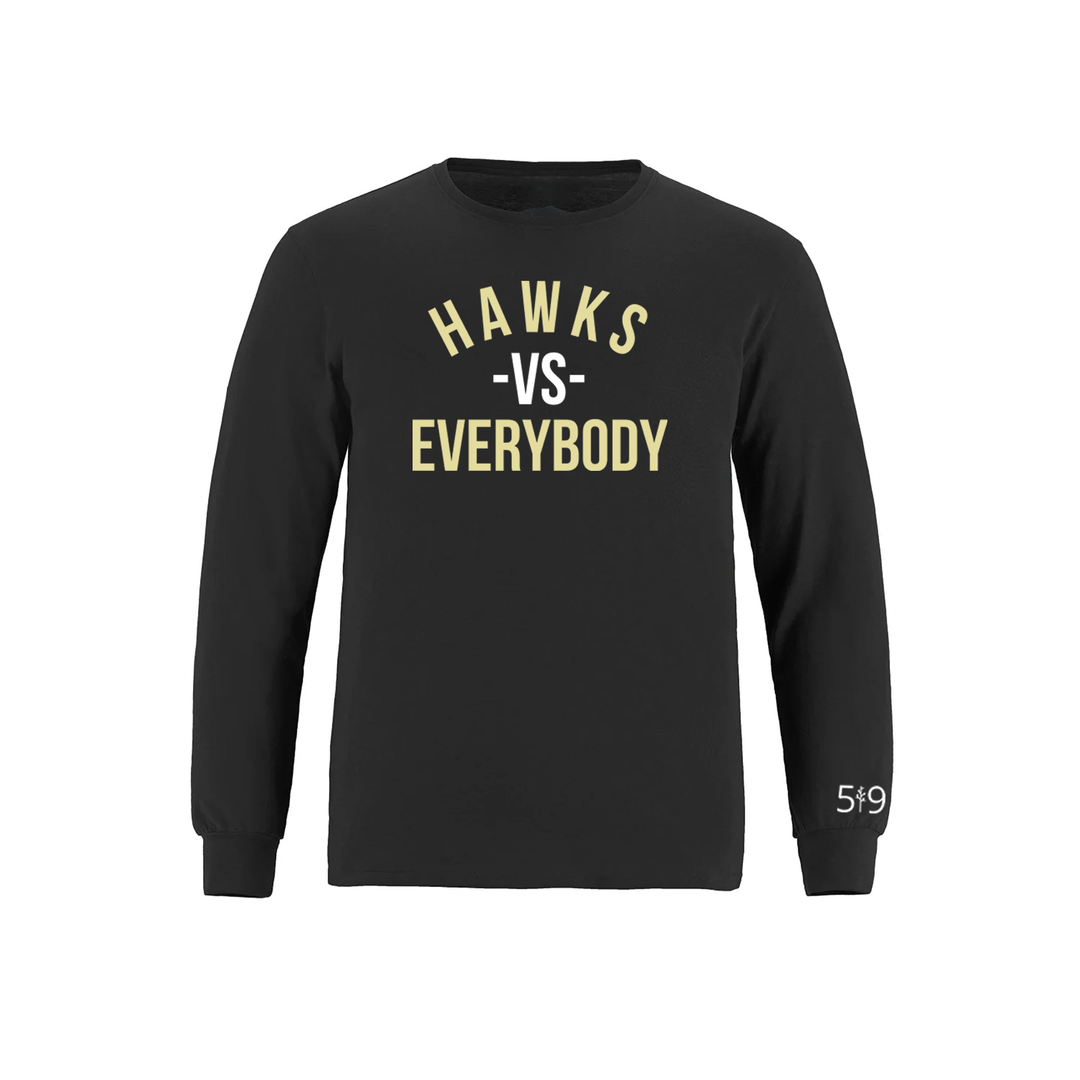 HAWKS VS EVERYBODY LONG SLEEVE (UNISEX)