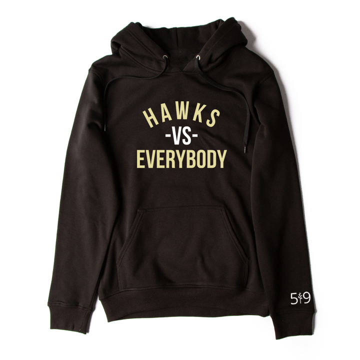 HAWKS VS EVERYBODY HOODIE (UNISEX)